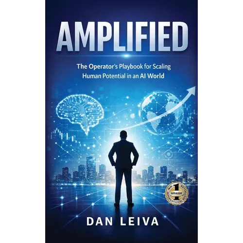 Amplified: The Operator's Playbook for Scaling Human Potential in an AI World - Hardcover