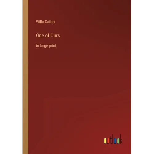 One of Ours: in large print - Paperback