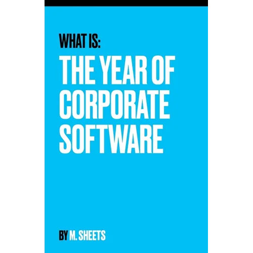 The Year of Corporate Software: Why AI Will Redefine Enterprise Software - Paperback