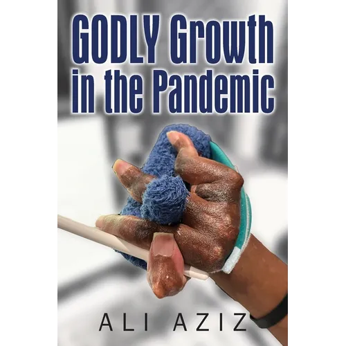 GODLY Growth In The Pandemic - Paperback