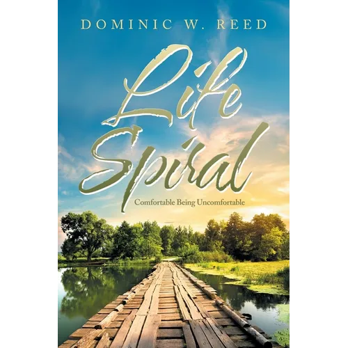 Life Spiral: Comfortable Being Uncomfortable - Paperback