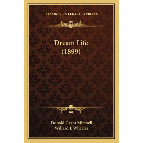 Dream Life (1899) - Paperback