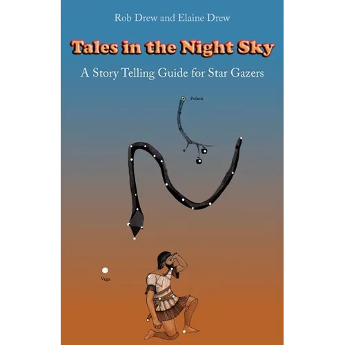 Tales in the Night Sky: A gentle introduction to star gazing - Paperback