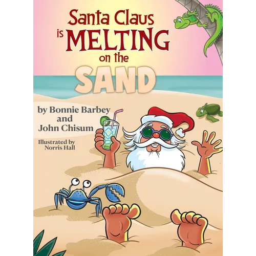 Santa Claus Is Melting On The Sand - Hardcover