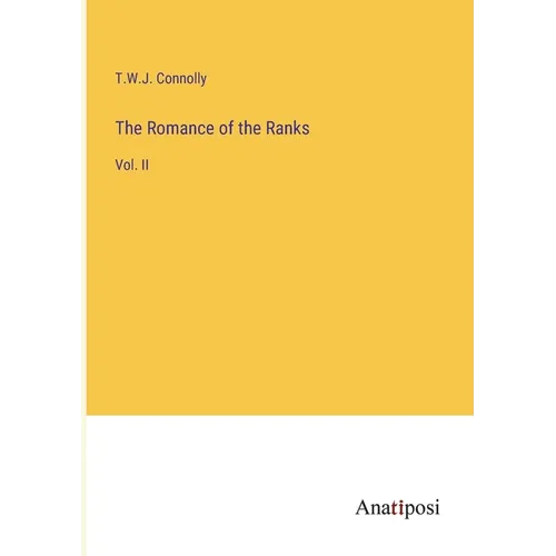 The Romance of the Ranks: Vol. II - Paperback