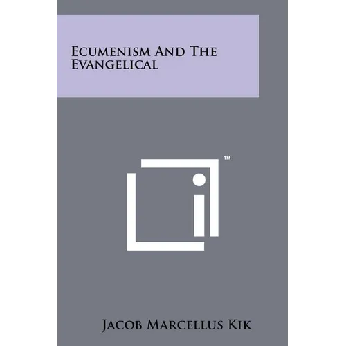 Ecumenism And The Evangelical - Paperback