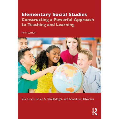 Elementary Social Studies: Constructing a Powerful Approach to Teaching and Learning - Paperback