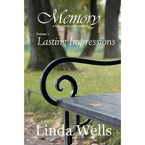 Memory: Volume 1, Lasting Impressions: A Tale of Pride and Prejudice - Paperback