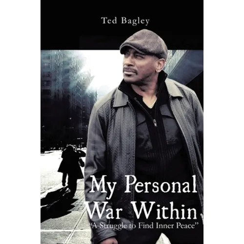My Personal War Within: "A Struggle to Find Inner Peace" (New Edition) - Paperback