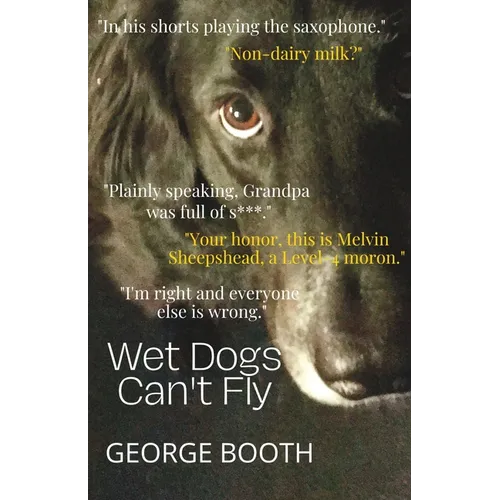 Wet Dogs Can't Fly - Paperback