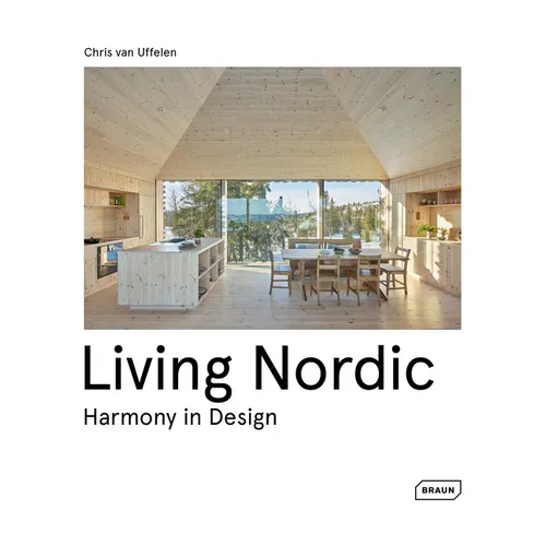 Living Nordic: Harmony in Design - Hardcover