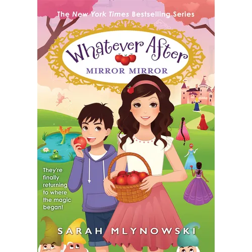 Mirror Mirror (Whatever After #17): Volume 17 - Hardcover