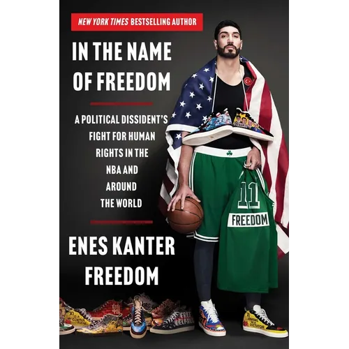 In the Name of Freedom: A Political Dissident's Fight for Human Rights in the NBA and Around the World - Hardcover