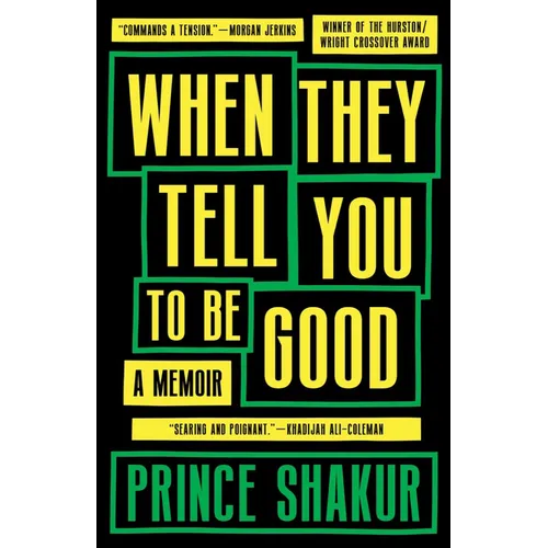 When They Tell You to Be Good - Hardcover