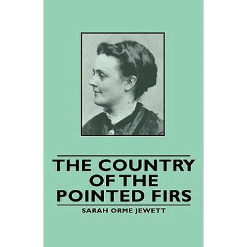 The Country of the Pointed Firs - Hardcover