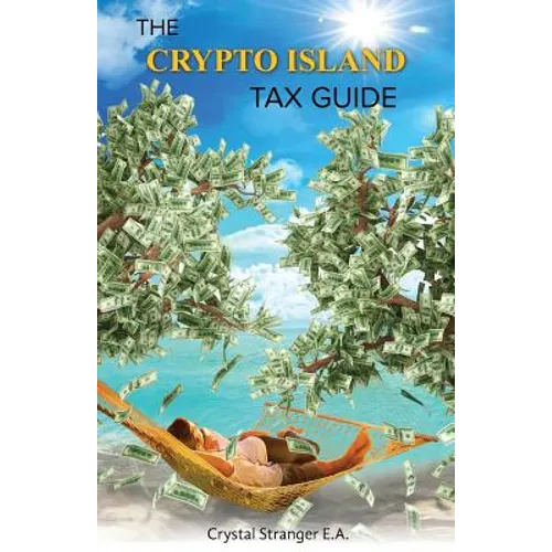 The Crypto Island Tax Guide - Paperback
