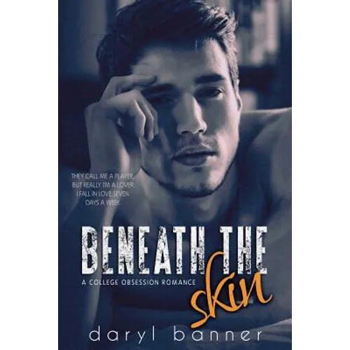 Beneath The Skin (A College Obsession Romance) - Paperback
