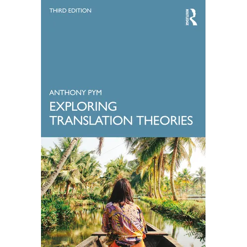 Exploring Translation Theories - Paperback