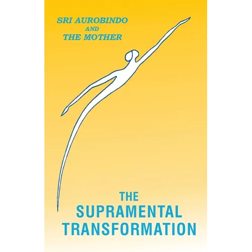 The Supramental Transformation - Paperback