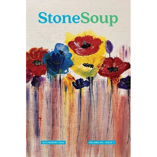 Stone Soup Magazine: July/August 2022 - Paperback