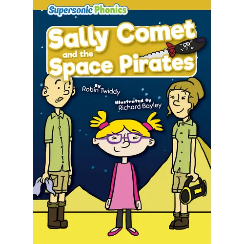 Sally Comet and the Space Pirates - Library Binding
