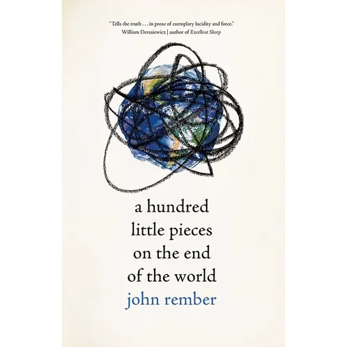 A Hundred Little Pieces on the End of the World - Hardcover