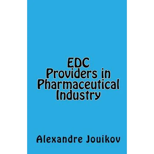 EDC Providers in Pharmaceutical Industry - Paperback