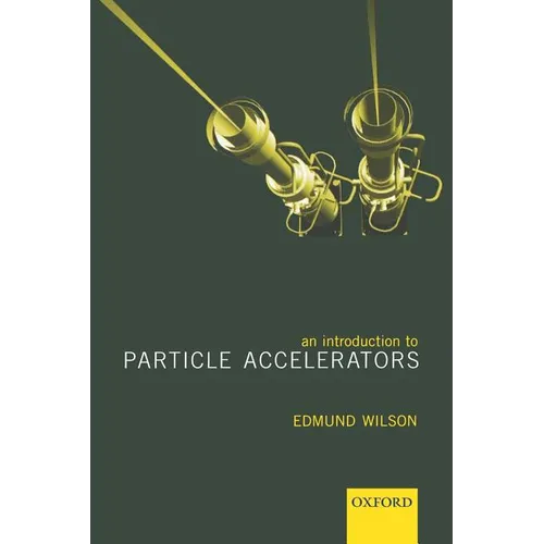 An Introduction to Particle Accelerators - Paperback