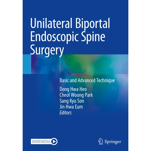 Unilateral Biportal Endoscopic Spine Surgery: Basic and Advanced Technique - Paperback