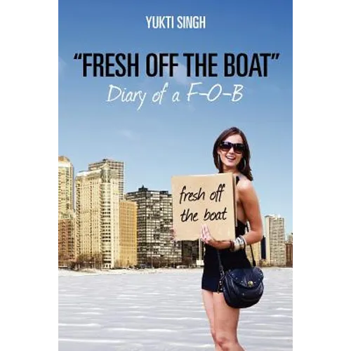 "Fresh off the Boat" Diary of a F-O-B - Paperback