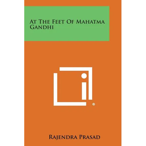 At the Feet of Mahatma Gandhi - Paperback