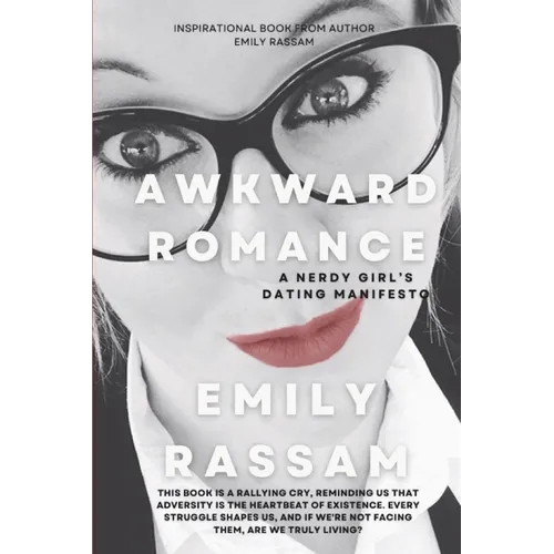 Awkward Romance: A Nerdy Girl's Dating Manifesto - Paperback