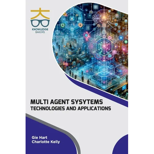 Multi Agent Systems: Technologies and Applications - Hardcover
