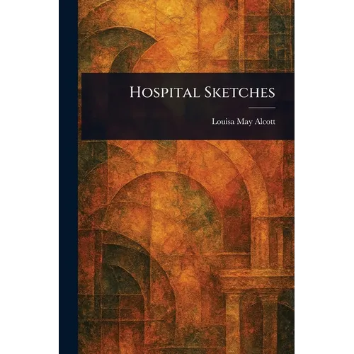Hospital Sketches - Paperback