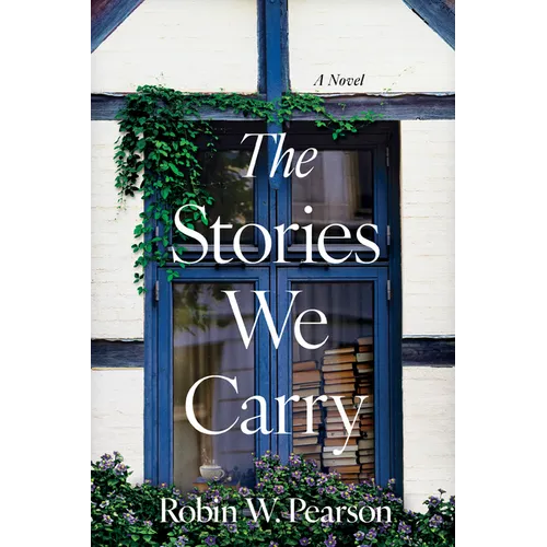 The Stories We Carry: A Contemporary Southern Novel Set in a North Carolina Bookstore - Paperback