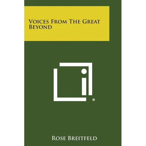 Voices from the Great Beyond - Paperback