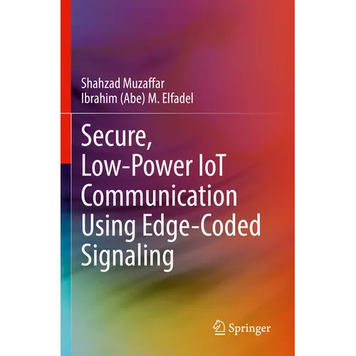 Secure, Low-Power Iot Communication Using Edge-Coded Signaling - Paperback