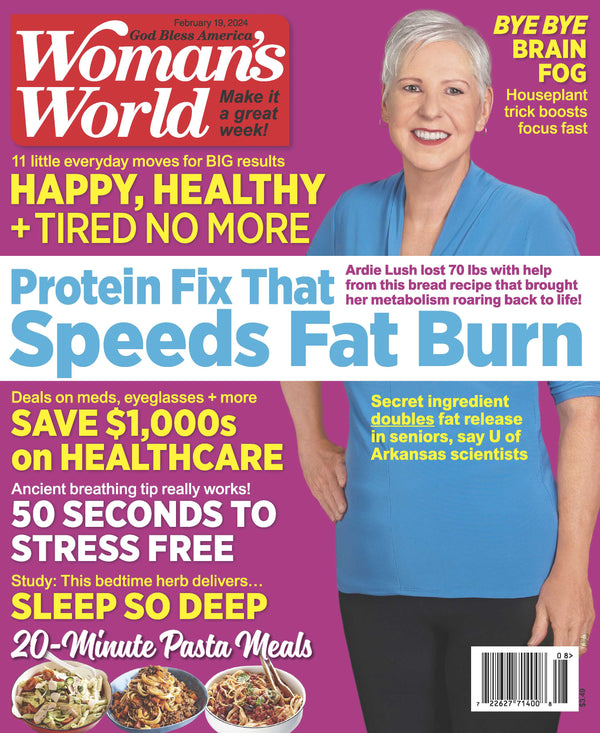 Woman's World - 02.19.24 Protein Fix That Speeds Fat  Burn