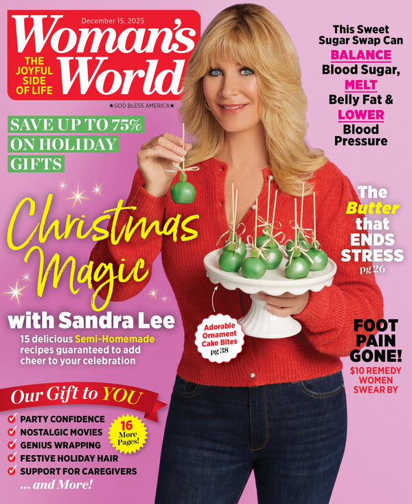 Woman's World - 12.15.25: Sandra Lee’s Christmas & Holiday Secrets, 75% Off Gift Deals, Sugar Swaps, Stress Solutions, Healthy Tricks To Reduce Belly Fat, Foot Pain Solutions & More!