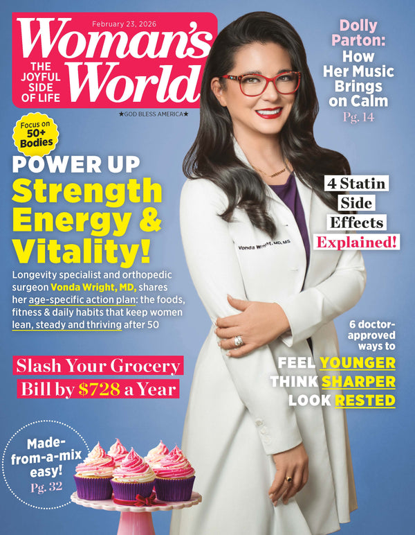 Woman's World - 02.23.26: Power Up Your Strength, Energy & Vitality With Vonda Wright’s Ageless Wellness Secrets, How Dolly Parton's Music Brings On Calm, Feel Younger, Beat Fatigue & More!