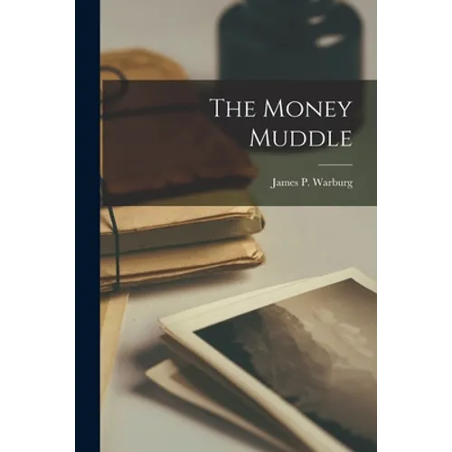 The Money Muddle - Paperback
