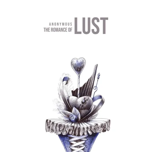 The Romance of Lust - Paperback