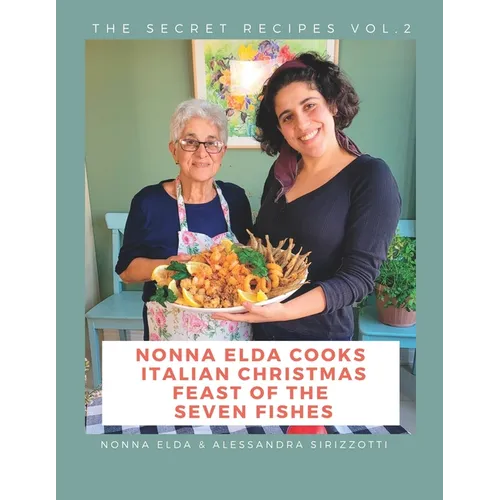 Nonna Elda Cooks Italian Christmas Feast of the Seven Fishes - Paperback