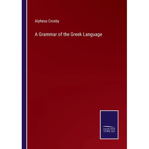 A Grammar of the Greek Language - Paperback