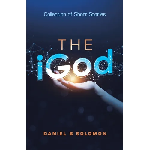 The Igod: Collection of Short Stories - Paperback