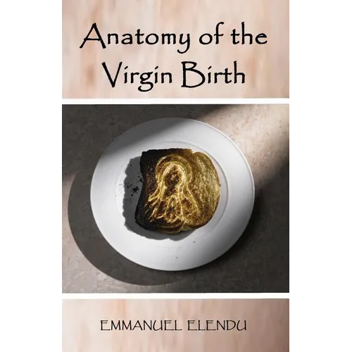 Anatomy of the Virgin Birth - Paperback