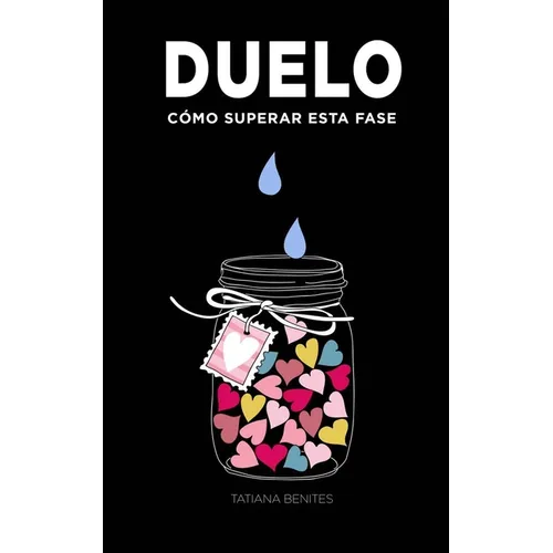 Duelo: Cómo superar esta fase - Paperback
