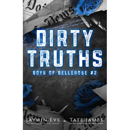 Dirty Truths: Boys of Bellerose Book 2 - Paperback