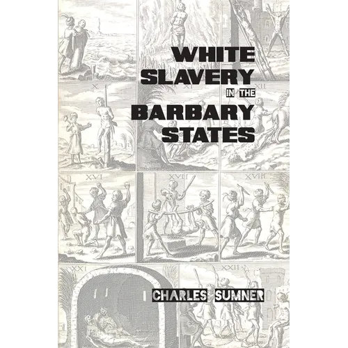 White Slavery in the Barbary States - Paperback