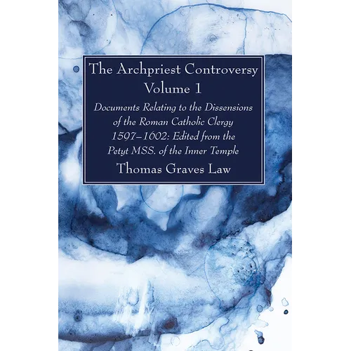 The Archpriest Controversy, Volume 1 - Paperback
